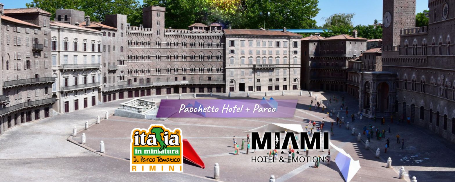 Offerte Luglio Italia in Miniatura Hotel a Milano Marittima